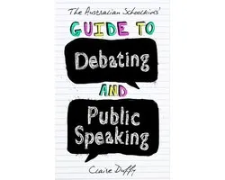 The Australian Schoolkids' Guide to Debating and Public Speaking
