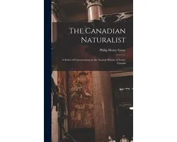 The Canadian Naturalist [microform]