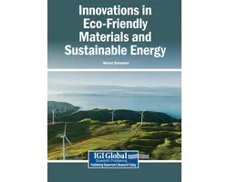 Innovations in Eco-Friendly Materials and Sustainable Energy