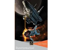 Het Verzameld Werk Van Jack Vance- Ruimtepiraten!