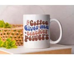 Mok Coffee gives me teacher powers - CoffeeLovers - Gift - Cadeau - MorningBrew - CaffeineAddict - CoffeeTime - KoffieLiefhebbers - KoffieTijd - KoffieVerslaving - EspressoKunst