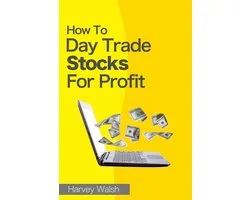 How To Day Trade Stocks For Profit