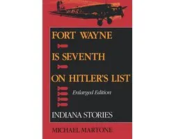 Fort Wayne Is Seventh on Hitler's List