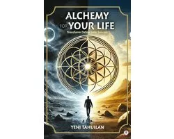 Alchemy For Your Life