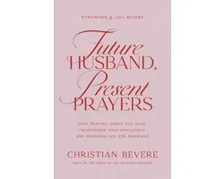 Future Husband, Present Prayers