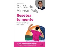 Biblioteca Dr. Mario Alonso Puig - Resetea tu mente