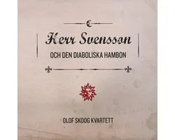 Herr Svensson Och Den Daboliska Hambon