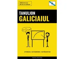 Tanuljon Galiciaiul - Gyorsan / Egyszerűen / Hatékonyan