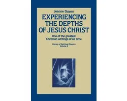 Experiencing the Depths of Jesus Christ