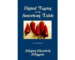 United Tastes of the American Table