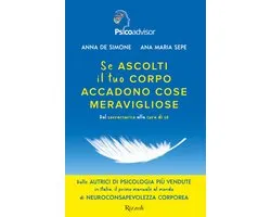 Se ascolti il tuo corpo accadono cose meravigliose