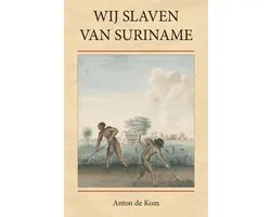 Wij slaven van Suriname