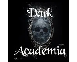 Dark Academia Aesthetics- Dark Academia