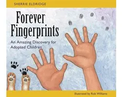 Forever Fingerprints: An Amazing Discovery for Adopted Children