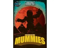 A Survivor's Guide to…-The Rise of the Mummies