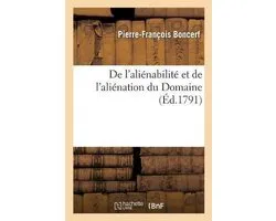 De l'aliénabilité et de l'aliénation du Domaine