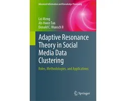 Advanced Information and Knowledge Processing - Adaptive Resonance Theory in Social Media Data Clustering