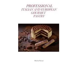 Professional Italian and European Gourmet Pastry