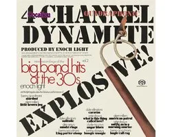 Light, Enoch & The Light Brigade - 4 Channel Dynamite Explosive!/Big Band Hits of the '30s (Vol. 2) (CD)