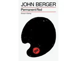 The Essential John Berger- Permanent Red