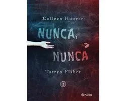 Nunca, Nunca- Nunca, Nunca 2 / Never Never: Part Two