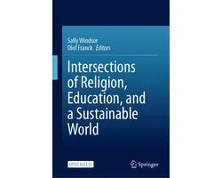 Intersections of Religion, Education, and a Sustainable World