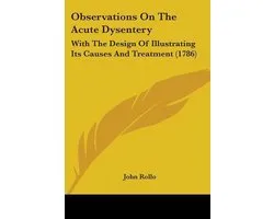Observations On The Acute Dysentery