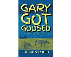 Gary Got Goosed
