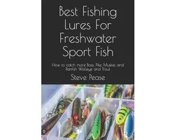 Best Fishing Lures For Freshwater Sport Fish
