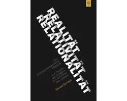 Realität Relativität Relationalität: Das erfahrungsorientierte Weltbild