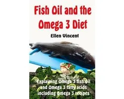 Fish Oil and the Omega 3 Diet