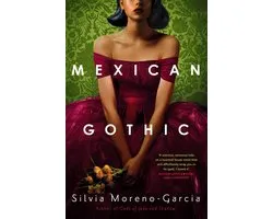 Mexican Gothic
