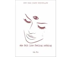 She Felt Like Feeling Nothing