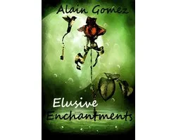 Elusive Enchantments (3 complete short stories)