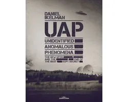 UAP: Unidentified Anomalous Phenomena