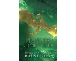 Magic of Virankan 1 - Rising on Dragon Wings