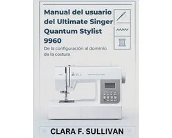Manual del usuario del Ultimate Singer Quantum Stylist 9960