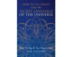 How to Co-Create Using the Secret Language of the Universe
