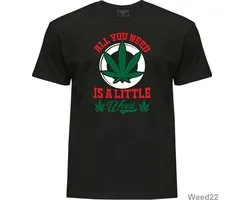 Weed Marijuana T-shirt Cotton All you need is a little weed funny logo design t-shirt High Quality Black Color