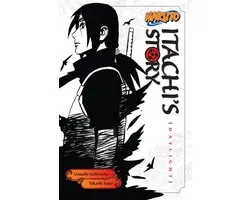 Naruto Novels 4 - Naruto: Itachi's Story, Vol. 1