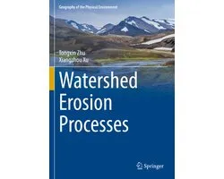 Geography of the Physical Environment- Watershed Erosion Processes