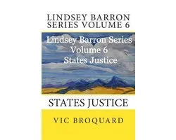 Lindsey Barron Series Volume 6 States Justice