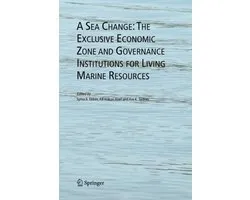A Sea Change: The Exclusive Economic Zone and Governance Institutions for Living Marine Resources