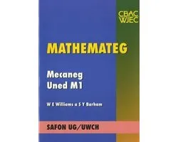 Mathemateg Safon UG/Uwch: Mecaneg Uned M1