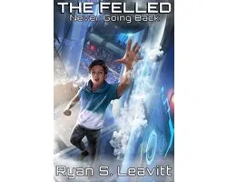The Felled- Never Going Back