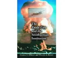 The Enola Gay and the Smithsonian Institution