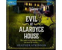 The Alardyce Series4- Evil at Alardyce House