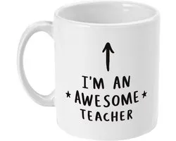 330ml I'm An Awesome Teacher Mok – Grappig Cadeau Juf/Meester, Bedankje Leerkracht, Koffie en Thee Beker