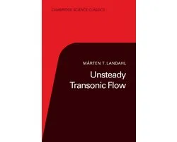 Cambridge Science Classics- Unsteady Transonic Flow