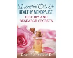 Essential Oils & Healthy Menopause: History and Research Secrets